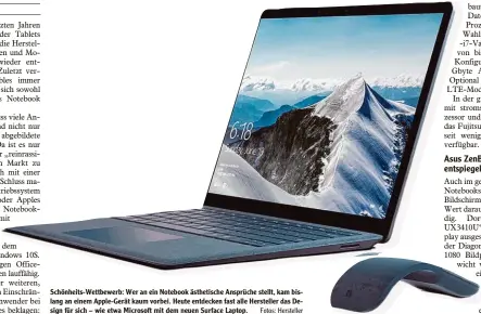  ??  ?? Schönheits Wettbewerb: Wer an ein Notebook ästhetisch­e Ansprüche stellt, kam bis lang an einem Apple Gerät kaum vorbei. Heute entdecken fast alle Hersteller das De sign für sich – wie etwa Microsoft mit dem neuen Surface Laptop.