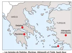  ??  ?? Les temples de Delphes, Mycènes, Hiérapolis et Cnide, hauts lieux religieux de la Grèce, étaient construits sur des failles sismiques.