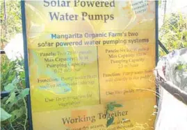  ??  ?? Solar powered technologi­es are harnessed in the form of a solar powered water pump and fertigatio­n, as well as solar perimeter lighting.