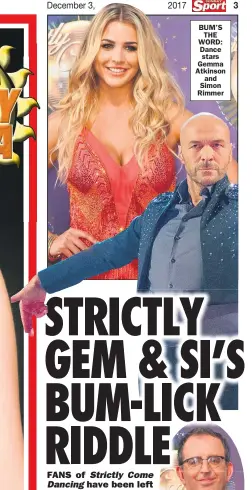  ??  ?? BUM’S THE WORD: Dance stars Gemma Atkinson and Simon Rimmer