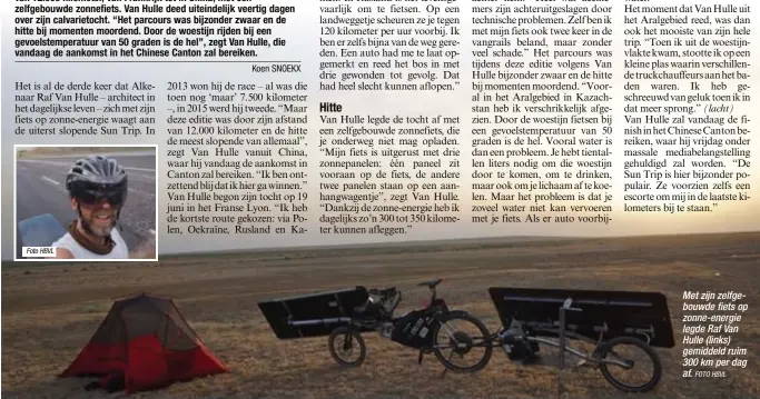  ?? Foto HBVL
FOTO HBVL ?? Met zijn zelfgebouw­de fiets op zonne-energie legde Raf Van Hulle (links) gemiddeld ruim 300 km per dag af.