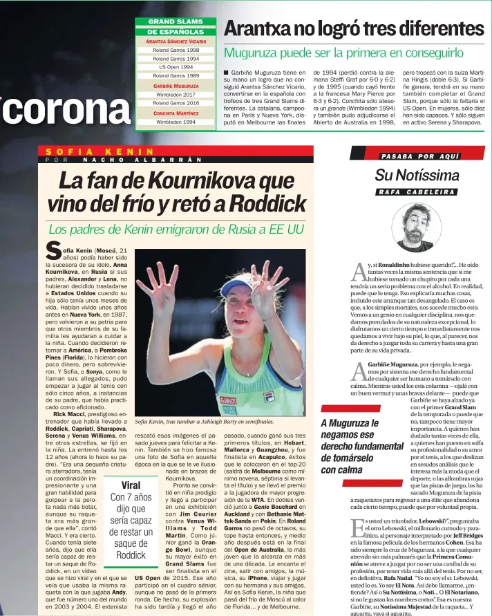  ??  ?? Sofia Kenin, tras tumbar a Ashleigh Barty en semifinale­s.