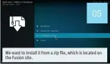  ??  ?? We want to install it from a zip file, which is located on the Fusion site.