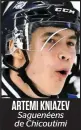  ??  ?? ARTEMI KNIAZEV Saguenéens de Chicoutimi