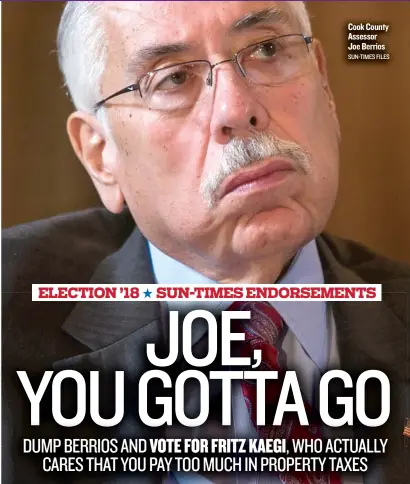  ?? SUN- TIMES FILES ?? Cook County Assessor Joe Berrios