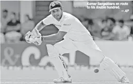  ?? — AP ?? Kumar Sangakkara en route to his double hundred.