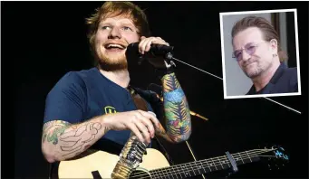  ??  ?? Support is sought from Ed Sheeran and Bono (right).