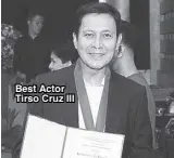  ??  ?? Best Actor Tirso Cruz III