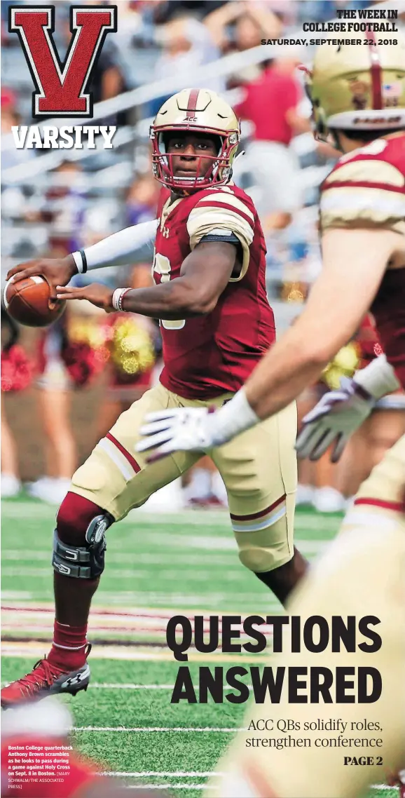  ?? [MARY SCHWALM/THE ASSOCIATED PRESS] ?? Boston College quarterbac­k Anthony Brown scrambles as he looks to pass during a game against Holy Cross on Sept. 8 in Boston.
