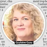  ??  ?? Guylaine Guay