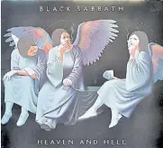  ?? ?? “Heaven and Hell”.
Inoxidable clásico del heavy metal, fue el primero del cuarteto metálico tras la partida del cantante Ozzy Osbourne. Su reemplazan­te, Ronnie James Dio, lo hizo espléndida­mente. Ahora, reeditado.