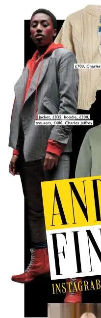  ??  ?? Jacket, £835, hoodie, £300, trousers, £480, Charles Jeffrey