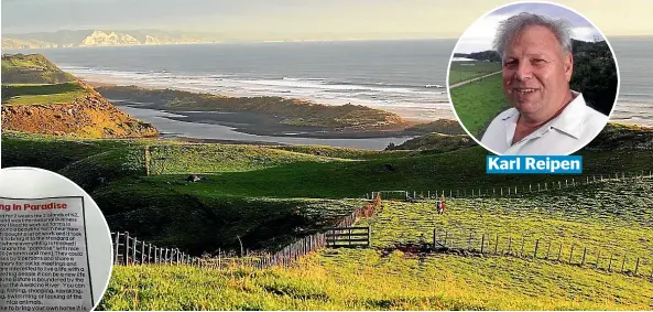  ??  ?? Sweeping views of the Tasman Sea are among the benefits being pushed by millionair­e Karl Reipen as he casts the net for 10 people interested in living on his estate. Left: The advertisem­ent outlines the benefits successful candidates will enjoy.