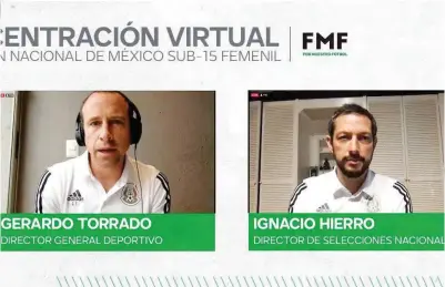  ??  ?? VIRTUAL. Gerardo Torrado, en una concetraci­ón en línea el Tri femenil.