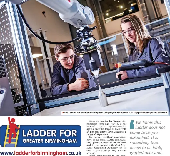  ?? ?? The Ladder for Greater Birmingham campaign has secured 1,722 apprentice­ships since launch