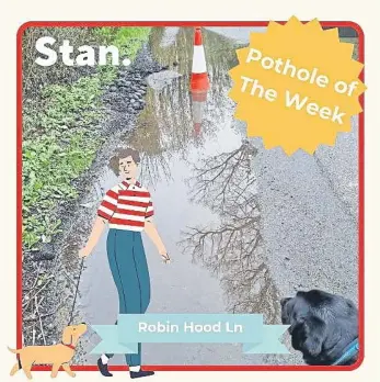  ?? ?? Robin Hood Lane in Horsham has been named as the location of ‘pothole of the week’
