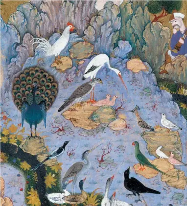  ??  ?? ‘The Conference of the Birds’; detail of an illustrati­on by Habiballah of Sava from a Persian manuscript of the poem by Farid ud-Din Attar, circa 1600