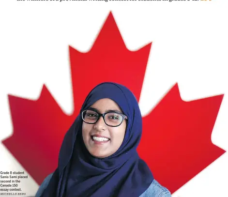  ?? MICHELLE BERG ?? Grade 8 student Sania Sami placed second in the Canada 150 essay contest.