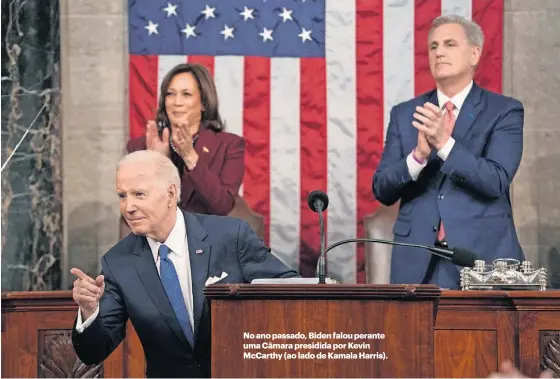  ?? ?? No ano passado, Biden falou perante uma Câmara presidida por Kevin McCarthy (ao lado de Kamala Harris).