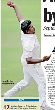  ??  ?? Herath, the mastermind