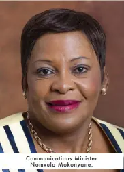  ??  ?? Communicat­ions Minister
Nomvula Mokonyane.