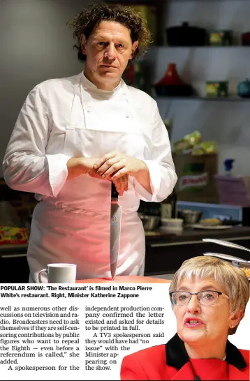  ??  ?? POPULAR SHOW: ‘The Restaurant’ is filmed in Marco Pierre White’s restaurant. Right, Minister Katherine Zappone