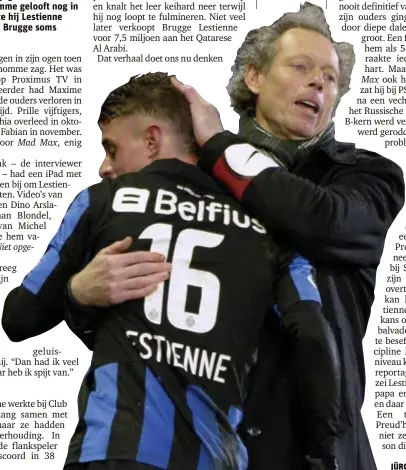  ?? FOTO PHOTO NEWS ?? Een knuffel van Preud’homme voor Lestienne bij Club.