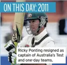  ??  ?? Ricky Ponting resigned as captain of Australia’s Test and one-day teams.