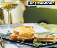  ??  ?? Foie gras à Monaco