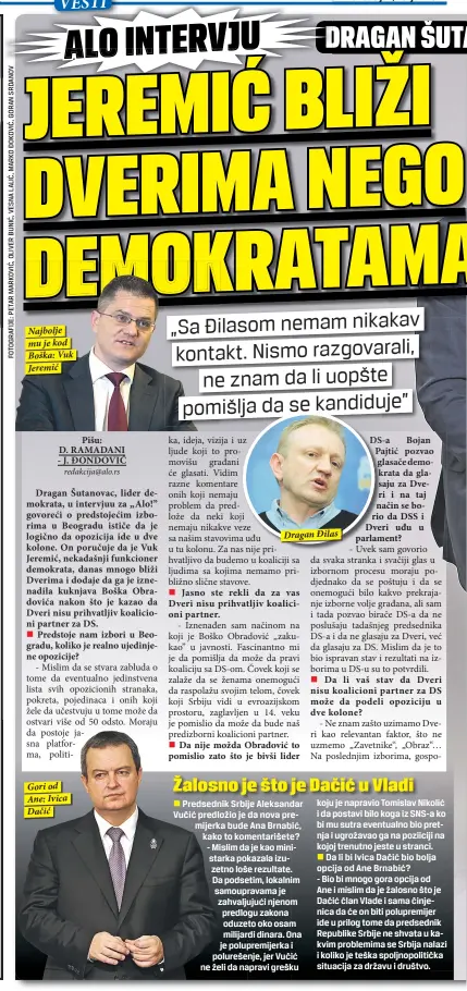  ??  ?? Najbolje mu je kod Boška: Vuk Jeremić
Dragan Đilas