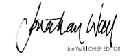  ?? Jon Wall | CHIEF EDITOR ??