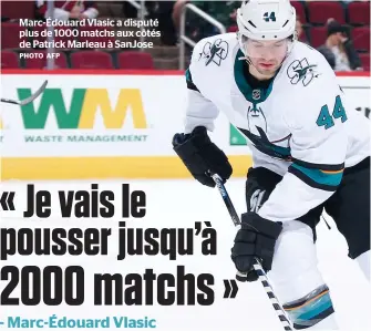  ?? PHOTO AFP ?? Marc-Édouard Vlasic a disputé plus de 1000 matchs aux côtés de Patrick Marleau à SanJose