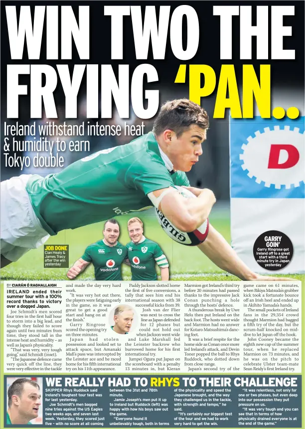  ??  ?? Cian Healy & James Tracy after the win yesterday GARRY GOIN’ Garry Ringrose got Ireland off to a great start with a third minute try in Japan yesterday