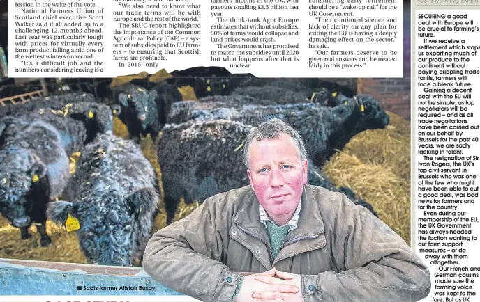  ??  ?? ■
Scots farmer Alistair Busby.