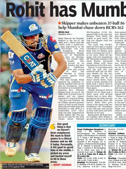  ?? — PTI ?? Rohit Sharma en route to his match-winning knock of 56 against RCB.