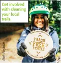  ?? ?? Get involved with cleaning your local trails.