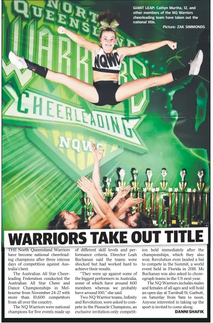  ?? GIANT LEAP: Caitlyn Murtha, 12, and other members of the NQ Warriors cheerleadi­ng team have taken out the national title. Picture: ZAK SIMMONDS ??