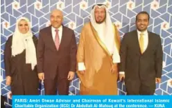  ?? — KUNA ?? PARIS: Amiri Diwan Advisor and Chairman of Kuwait’s Internatio­nal Islamic Charitable Organizati­on (IICO) Dr Abdullah Al-Matouq at the conference.