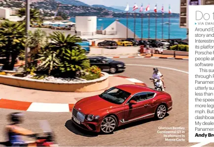  ??  ?? Glorious Bentley Continenta­l GT in its element in Monte Carlo