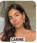  ?? ?? CARINE 25 ans