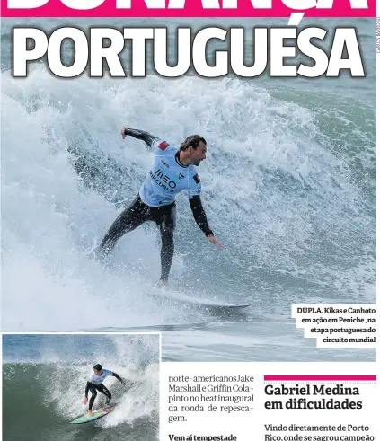  ?? ?? DUPLA. Kikas e Canhoto em ação em Peniche , na etapa portuguesa do circuito mundial