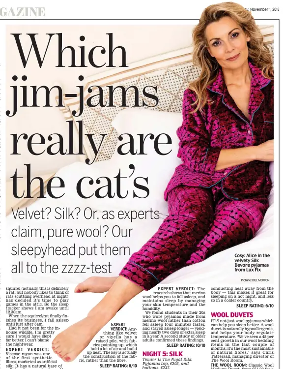  ?? Picture: BILL MORTON ?? Cosy: Alice in the velvety Silk Devore pyjamas from Lux Fix