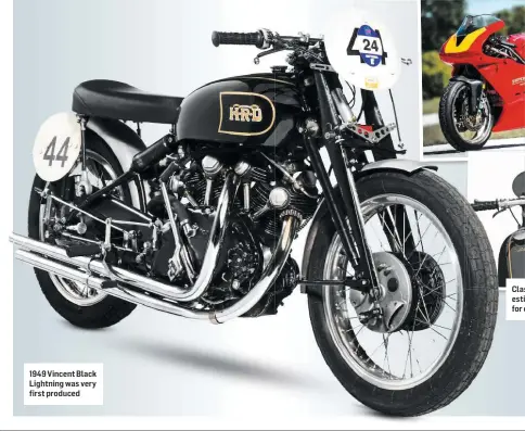  ??  ?? 1949 Vincent Black Lightning was very first produced Classic V-twin is estimated to sell for over £300,000