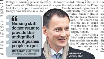  ??  ?? ARROGANT Jeremy Hunt