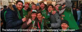  ??  ?? The behaviour of Ireland supporters was ‘exemplary’ in Copenhagen