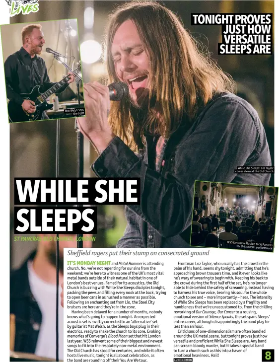  ??  ?? Mat Welsh sees
the light
While She Sleeps: Loz Taylor comes clean at the Old Church WSS fans have flocked
to St Pancras for this special performanc­e