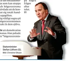  ?? Bild: Christine Olsson ?? Statsminis­ter Stefan Löfven (S).