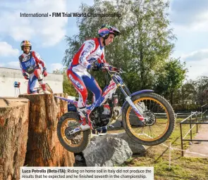  ??  ?? Luca Petrella (Beta-ITA): Riding on home soil in Italy did not produce the results that he expected and he finished seventh in the championsh­ip.