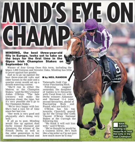  ??  ?? MAN EATER: Minding is favourite to beat the colts in the Irish Champion