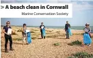  ?? Marine Conservati­on Society ?? > A beach clean in Cornwall